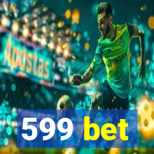 599 bet